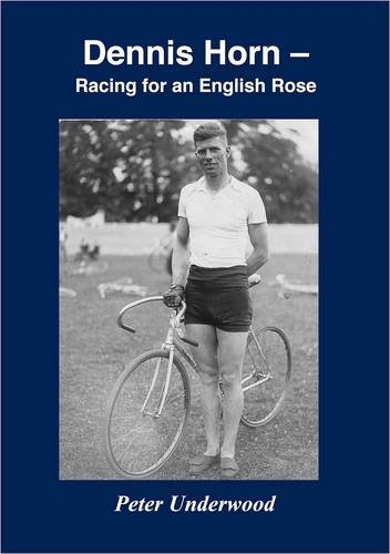 Imagen de archivo de Dennis Horn: Racing for an English Rose a la venta por WorldofBooks