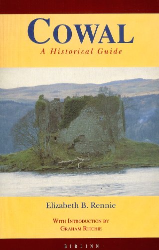 Beispielbild fr Cowal: A Historical Guide zum Verkauf von WorldofBooks