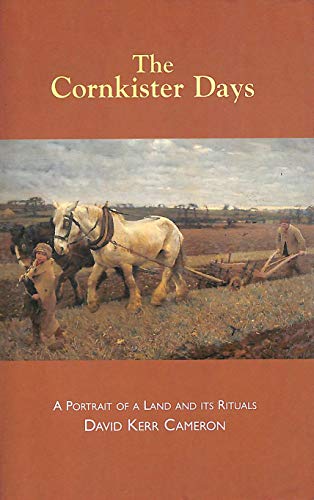 Beispielbild fr The Cornkister Days: A Portrait of a Land and Its Rituals zum Verkauf von Reuseabook