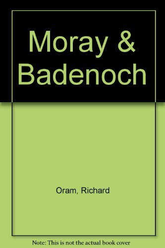 Beispielbild fr Moray and Badenoch: A Historical Guide (Scottish Historical Guides) zum Verkauf von WorldofBooks