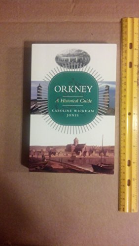 Stock image for Orkney: A Historical Guide (Birlinn Historical Guides) for sale by Wonder Book