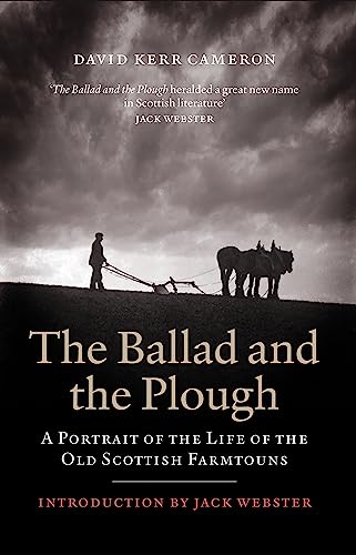 Beispielbild fr The Ballad and the Plough: A Portrait of the Life of the Old Scottish Farmtouns zum Verkauf von WorldofBooks