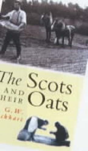 Stock image for The Scots and Their Oats for sale by ThriftBooks-Atlanta