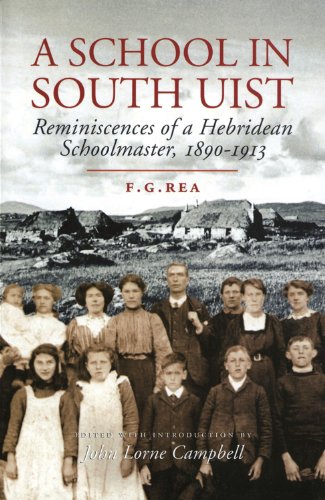 9781874744870: A School in South Uist: Reminiscences of a Hebridean Schoolmaster, 1890-1913