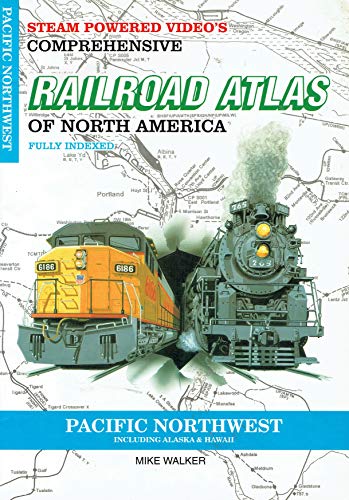 Stock image for SPV's Comprehensive Railroad Atlas of North America: Pacific Northwest for sale by BGV Books LLC