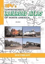 Imagen de archivo de SPV's Comprehensive Railroad Atlas of North America: Southeast a la venta por Alplaus Books