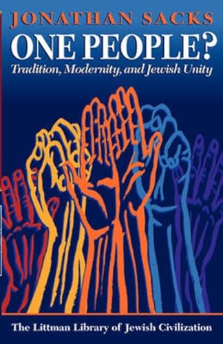 One People?: Tradition, Modernity, and Jewish Unity (The Littman Library of Jewish Civilization) (9781874774006) by Sacks, Jonathan