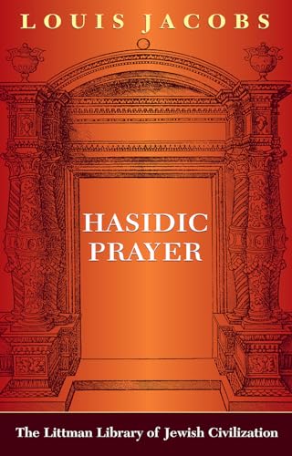 Stock image for Hasidic Prayer The Littman Library of Jewish Civilization for sale by PBShop.store UK
