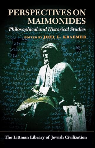 Stock image for Perspectives on Maimonides: Philosophical and Historical Studies (The Littman Library of Jewish Civilization) for sale by Dorothy Meyer - Bookseller