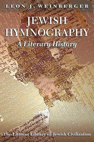 Beispielbild fr Jewish Hymnography: A Literary History (Littman Library of Jewish Civilization) zum Verkauf von Sunny Day Books