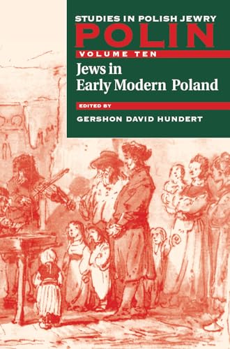 Stock image for Polin: Studies in Polish Jewry Volume 10: Jews in Early Modern Poland for sale by SecondSale