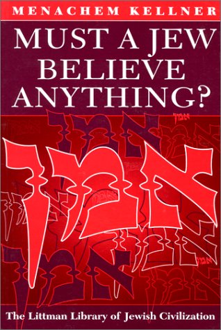 Imagen de archivo de Must a Jew Believe Anything? a la venta por Theoria Books