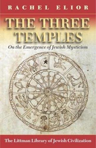 9781874774662: The Three Temples: On the Emergence of Jewish Mysticism