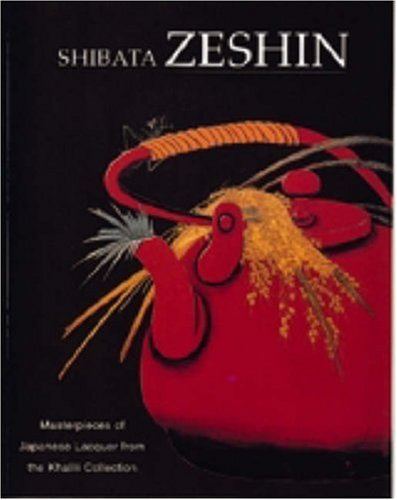 Stock image for Shibata Zeshin: Masterpieces of Japanese Lacquer from the Khalili Collection (Nasser D. Khalili Collection of Japanese Art) for sale by Antiquarius Booksellers