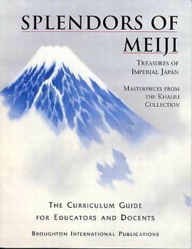 Beispielbild fr Splendors of Meiji: Treasures of Imperial Japan, masterpieces from theKhalili Collection. the curriculum guide for educators and docents zum Verkauf von Better World Books