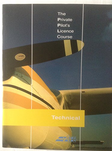 9781874783022: Technical (Bk. 4) (The Private Pilot's Licence Course)
