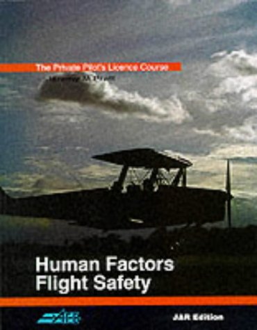 Imagen de archivo de Human Factors and Flight Safety (Book 5) (The Private Pilot's Licence Course) a la venta por AwesomeBooks