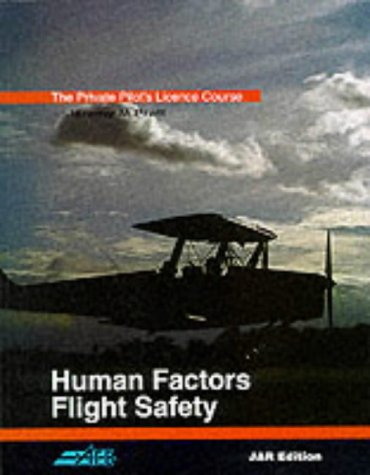 Stock image for Human Factors and Flight Safety (Book 5) (The Private Pilot's Licence Course) for sale by AwesomeBooks