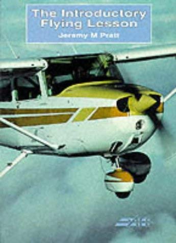 Imagen de archivo de The Introductory Flying Lesson: v. 1 (The pilot's guide series) a la venta por Goldstone Books