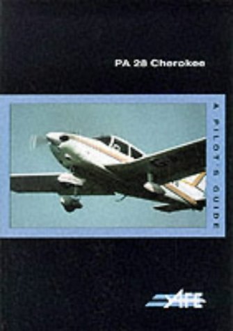 9781874783107: PA-28 Cherokee: A Pilot's Guide