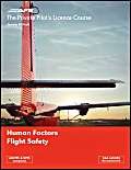 Imagen de archivo de Human Factors and Flight Safety (v. 5) (The Private Pilots Licence Course) a la venta por Goldstone Books