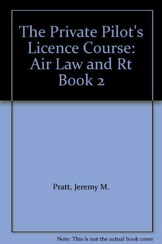 Imagen de archivo de Air Law and Rt (Book 2) (The Private Pilot's Licence Course) a la venta por AwesomeBooks