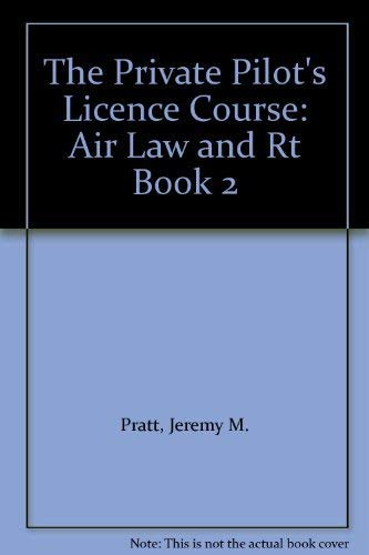 Stock image for Air Law and Rt (Book 2) (The Private Pilot's Licence Course) for sale by AwesomeBooks