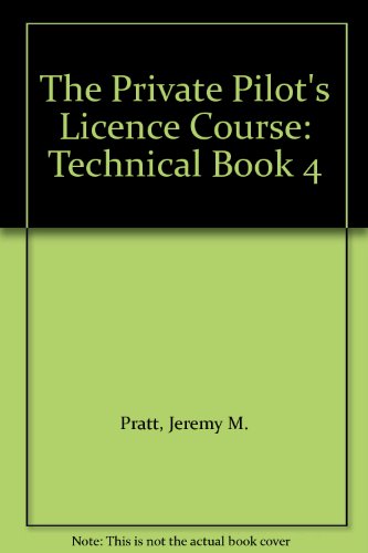 Stock image for Technical (Book 4) (The Private Pilot's Licence Course) for sale by AwesomeBooks