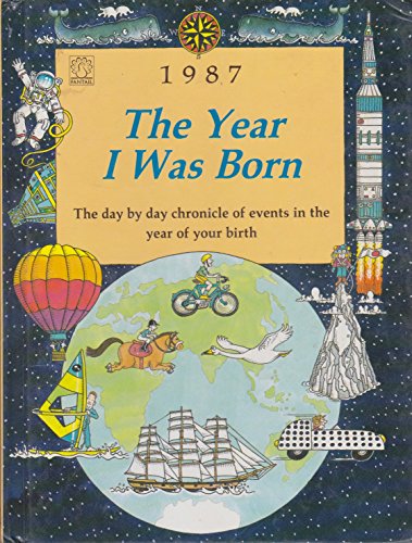 Beispielbild fr Year I Was Born: 1987 zum Verkauf von WorldofBooks