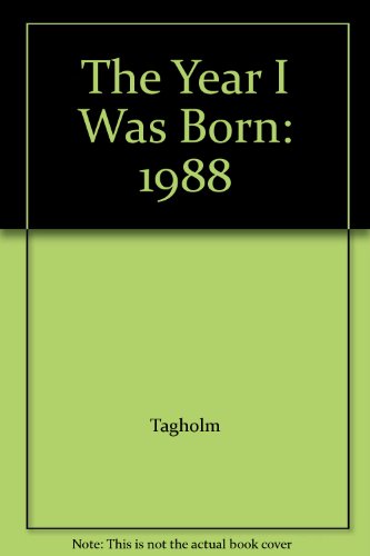 Imagen de archivo de Year I Was Born: 1988 a la venta por WorldofBooks