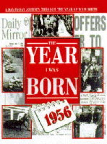 Imagen de archivo de Year I Was Born: 1956 a la venta por WorldofBooks