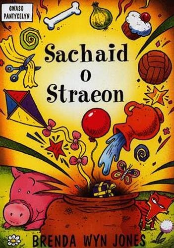 Beispielbild fr Sachaid o Straeon (Cyfres Llyfrau Pen-Blwydd) zum Verkauf von Goldstone Books