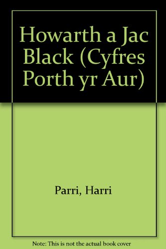 9781874786672: Howarth a Jac Black (Cyfres Porth yr Aur)