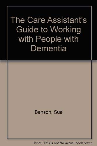 9781874790372: The Care Assistant's Guide to Working with People with Dementia