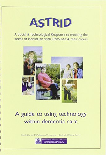 Beispielbild fr Astrid: A Social and Technological Response to Meeting the Needs of Individuals with Dementia and Their Carers zum Verkauf von MusicMagpie