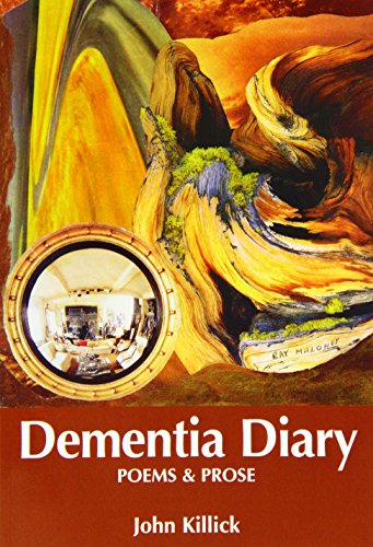 Stock image for Dementia Diary: Poems and Prose for sale by Bahamut Media