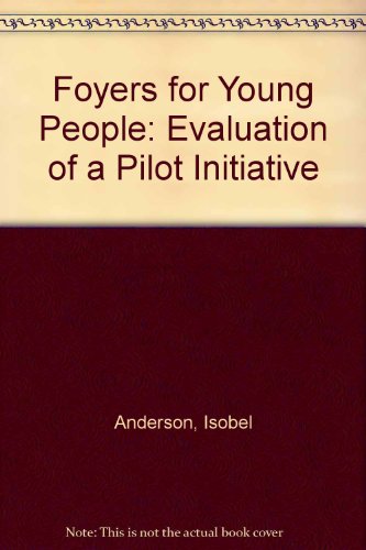 Foyers for Young People: Evaluation of a Pilot Initiative (9781874797678) by Anderson, Isobel; Quilgars, Deborah