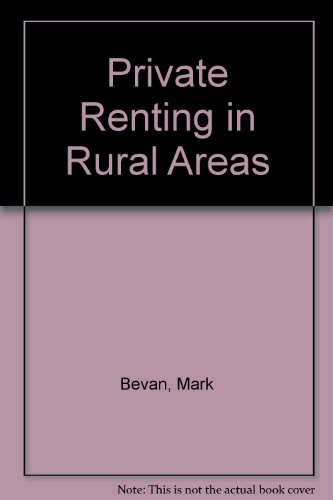 Private Renting in Rural Areas (9781874797760) by Bevan, Mark; Sanderling, Lora