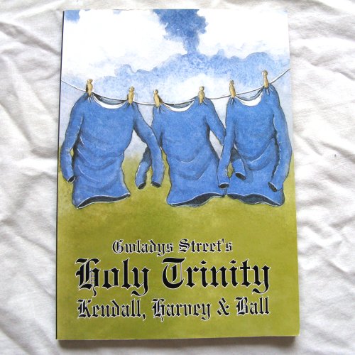 Stock image for Gladys Street's Holy Trinity: Kendall, Harvey and Ball for sale by Hampstead Books
