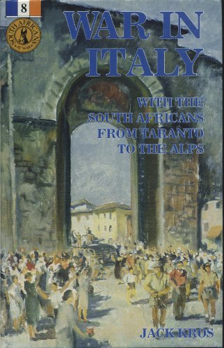 9781874800415: War in Italy: With the South Africans from Taranto to the Alps (South Africans at War)