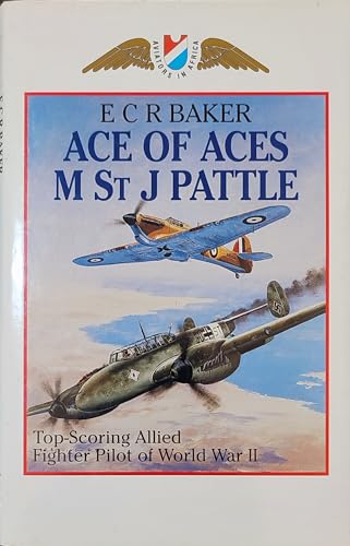 スーパーセール 半額タイムセール Ace of Aces: M St J Pattle: Top Scoring Allied Fighter Pilot 航空機一般