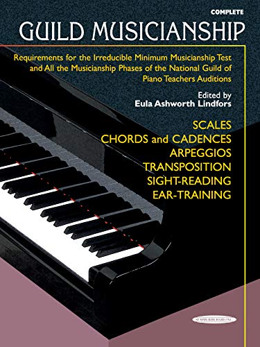 Stock image for Guild Musicianship (Complete): Requirements for the Irreducible Minimum Musicianship Test and All the Musicianship Phases of the National Guild of Piano Teachers Auditions for sale by SecondSale