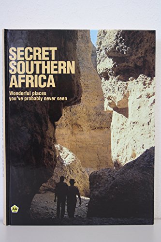 Beispielbild fr Secret Southern Africa: Wonderful Places You've Probably Never Seen zum Verkauf von Chapter 1