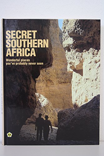 Stock image for Secret Southern Africa: Wonderful Places You've Probably Never Seen for sale by Chapter 1
