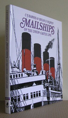 Mailships of the Union-Castle Line ( SIGNED LIMITED EDITION )