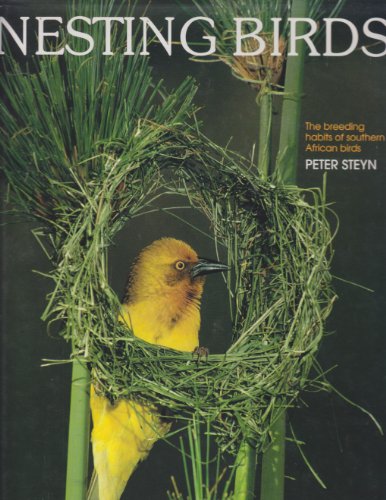 9781874950158: Nesting birds: The breeding habits of southern African birds