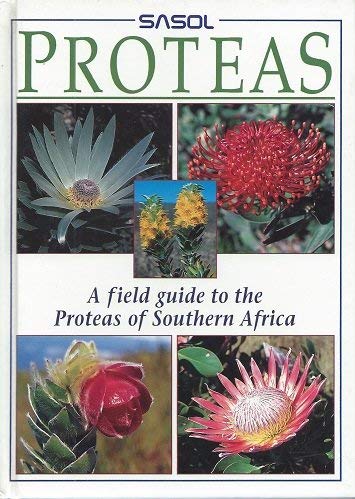 9781874950189: Sasol Proteas: a Field Guide to the Proteas of Southern Africa