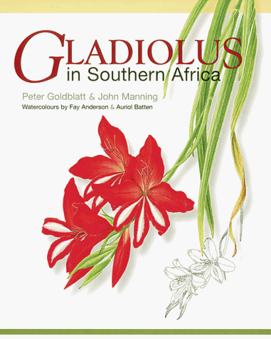 Beispielbild fr GLADIOLUS IN SOUTHERN AFRICA. zum Verkauf von Burwood Books