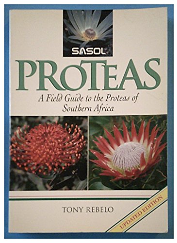 Imagen de archivo de SASOL Proteas: A Field Guide to the Proteas of South Africa a la venta por AwesomeBooks