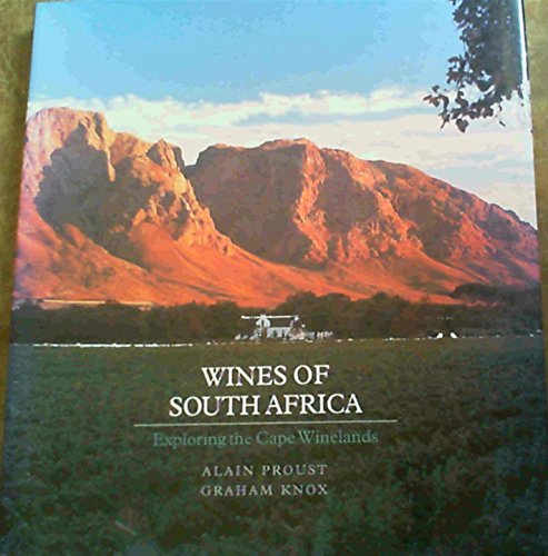 Beispielbild fr Wines of South Africa: Exploring the Cape Winelands zum Verkauf von Chapter 1